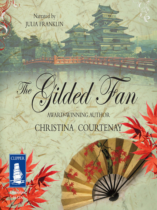 Title details for The Gilded Fan by Christina Courtenay - Available